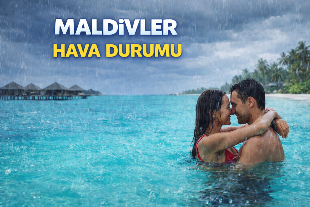 Maldivler Hava Durumu Yağmurlu Zaman