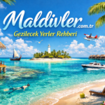 Maldivler Gezilecek Yerler Rehberi